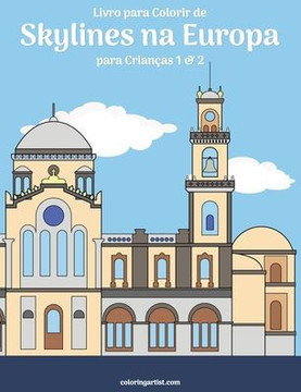 Livro para Colorir de Skylines na Europa para Crianças 1 & 2