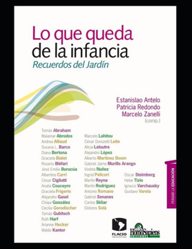 Lo que queda de la infancia: Recuerdos del Jardín Lo que queda de la infancia: Recuerdos del Jardín