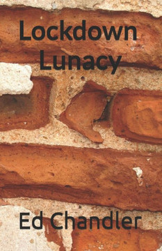 Lockdown Lunacy