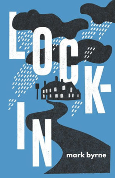 Lock-In: An Irish Tragicomedy