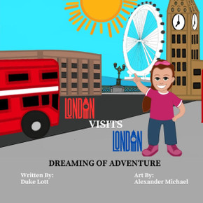 London Visits London: Dreaming Of Adventure