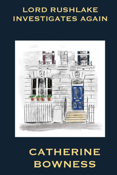 Lord Rushlake Investigates Again