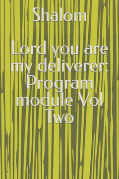 Lord you are my deliverer: Program module Vol Two