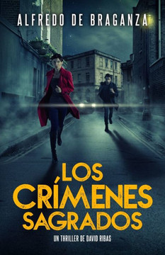 Los Crímenes Sagrados: thriller de espionaje y suspense