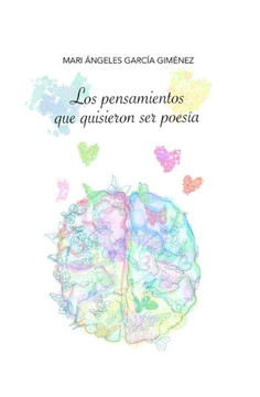Los Pensamientos Que Quisieron Ser Poesía