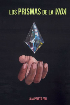 Los prismas de la vida