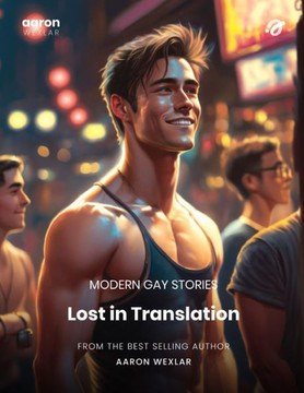 Lost in Translation: Modern Gay Stories