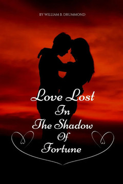 Love Lost in the Shadow of Fortune