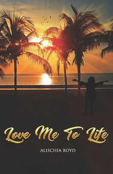 Love Me To Life