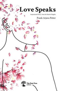 Love Speaks: Inspirational Poetry from the Island of Sappho