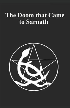 Lovecraft's The Doom That Came To Sarnath