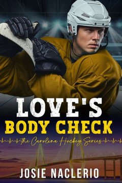 Love's Body Check: The Carolina Hockey Series Book 1