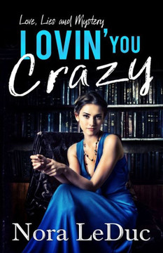 LOVIN' YOU Crazy: Love & Lies in Paradise-Book 2