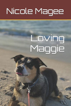 Loving Maggie Loving Maggie
