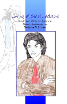 Loving Michael Jackson: Made for Michael Jackson