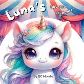 Luna's Big Top Birthday!