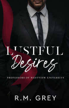 Lustful Desires (Second Edition): Professors of Westview University, Book 1