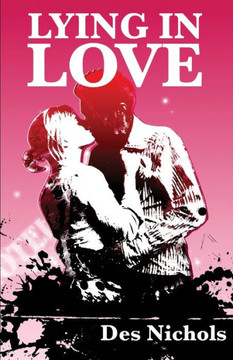 Lying in Love: Once you have ruined your reputation you can live freely