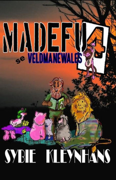 Madefu se Veldmanewales: Boek 4