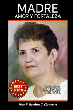 Madre Amor Y Fortaleza: Una historia de SUPERACIÓN y VALENTÍA