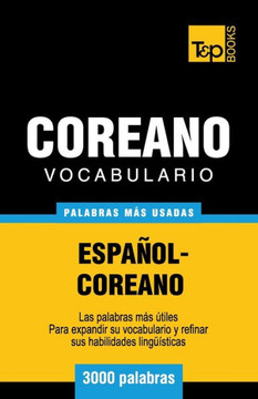 Vocabulario Espanol-Coreano - 3000 Palabras Mas Usadas Vocabulario Espanol-Coreano - 3000 Palabras Mas Usadas