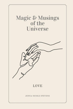 Magic and Musings of the Universe: Love