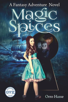 Magic Spices: A Fantasy Adventure Novel