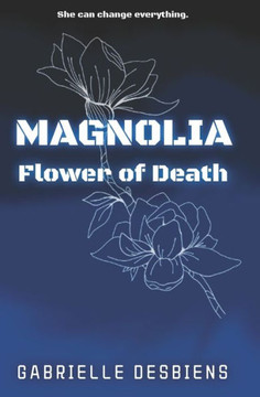 Magnolia: Flower of Death