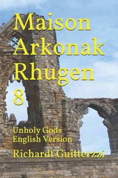 Maison Arkonak Rhugen 8: Unholy Gods English Version