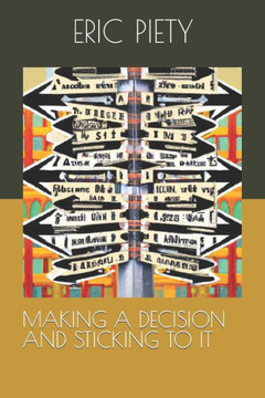 Making a Decision and Sticking to It