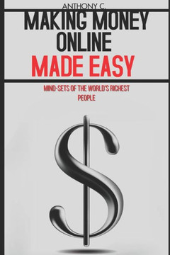 Making Money Online Made Easy