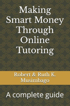 Making Smart Money Through Online Tutoring: A complete guide