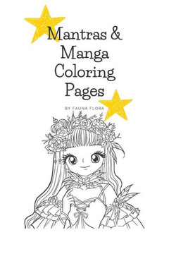 Manga Coloring Book: with Mantras