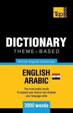 Theme-Based Dictionary British English-Egyptian Arabic - 3000 Words
