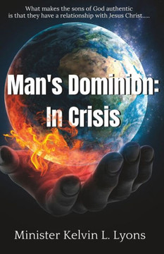 Man's Dominion: In Crisis