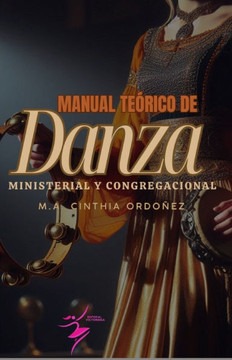 Manual Teórico de Danza Ministerial y Danza Congregacional