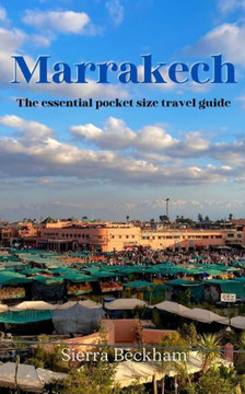 Marrakech: The essential pocket size travel guide