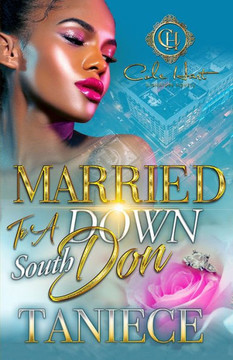 Married To A Down South Don: An Urban Romance