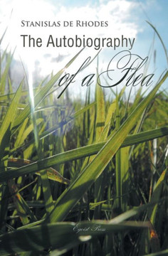 The Autobiography Of A Flea The Autobiography Of A Flea