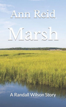 Marsh: A Randall Wilson Story
