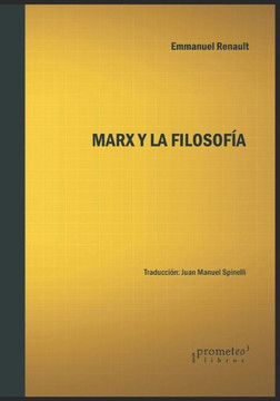 Marx y la filosofía: Consecuencias de la intervención teórica y política de Karl Marx