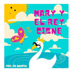 Mary y el Rey Cisne