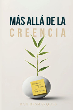 Más Allá de la Creencia: Descubriendo Momentos Sagrados en la Vida Cotidiana
