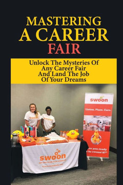 Mastering A Career Fair: Unlock The Mysteries Of Any Career Fair And Land The Job Of Your Dreams: Different Types Of Interview Styles