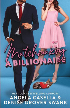 Matchmaking a Billionaire