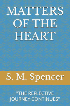 Matters of the Heart: ""The Reflective Journey Continues""