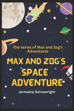 Max and Zog's Space Adventure Max and Zog's Space Adventure