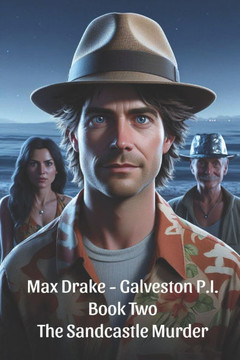 Max Drake - Galveston P.I.: The Sandcastle Murder