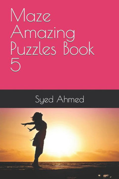 Maze Amazing Puzzles Book 5