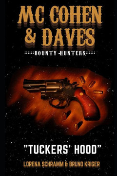 Mc Cohen & Daves - Bounty Hunters: Tuckers' Hood